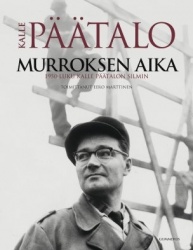 Murroksen aika : 1950-luku Kalle Päätalon silmin