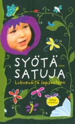 Syötä satuja : lukueväitä lapsuuteen