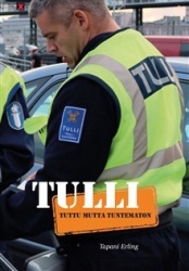Tulli : tuttu mutta tuntematon