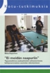 Ei meidän naapuriin Tapaustutkimus asukasyhteisön suhtautumisesta kehitysvammaisten asuntolan rakentamiseen
