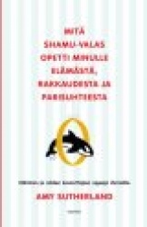 Mitä Shamu-valas opetti minulle elämästä, rakkaudesta ja parisuhteesta