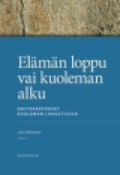 Elämän loppu vai kuoleman alku: hoitopäätökset kuoleman lähestyessä