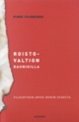 Rosvovaltion raunioilla -filosofinen arvio Irakin sodasta