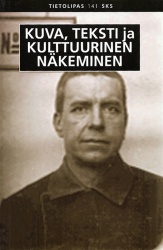 Kuva, teksti ja kulttuurinen näkeminen