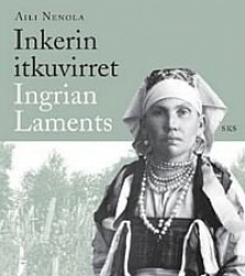 Inkerin itkuvirret - Ingrian Laments