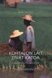 KOHTALON LAIT EIVÄT KATOA Elämää Pohjois-Thaimaan kylissä - Suomalaisen Kirjallisuuden Seuran Toimituksia 980/Suomen Antropologi