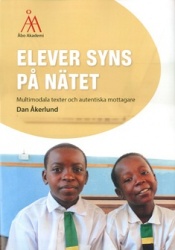 Elever syns på nätet : multimodala texter och autentiska mottagare
