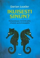 Ikuisesti sinun? : parisuhdeopas ihmisille jotka vihaavat parisuhdeoppaita