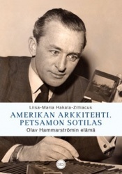 Amerikan arkkitehti, Petsamon sotilas - Olav Hammarströmin elämä