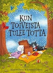 Kun toiveista tulee totta