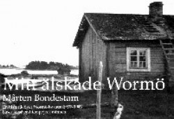 Mitt älskade Wormö : en historik över tiden 1937-1943 för Wormö by baserad på en liten pojkes minnen