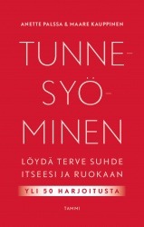 Tunnesyöminen : Löydä terve suhde itseesi ja ruokaan