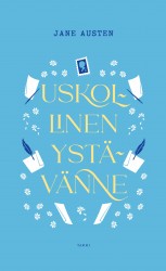 Uskollinen ystävänne : Kootut kertomukset