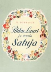 Pikku-Lauri ja muita satuja