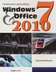 TIETOKONEEN AJOKORTTIKIRJA - Windows 7 ja Office 2010
