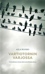 Vartiotornin varjossa - Toisenlainen totuus jehovantodistajuudesta