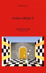 Unien näkijät 2 - Kädestä uumalle
