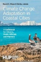 Climate Change Adaptation in Coastal Cities - A Guidebook for Citizens, Public Officials and Planners