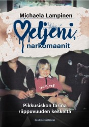 Veljeni, narkomaanit : Pikkusiskon tarina riippuvuuden keskeltä