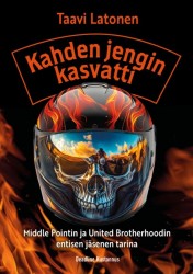 Kahden jengin kasvatti : Middle Pointin ja United Brotherhoodin entisen jäsenen tarina