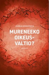 Mureneeko oikeusvaltio?