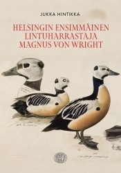 Helsingin ensimmäinen lintuharrastaja Magnus von Wright