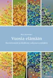 Vuosia elämään: Hyvinvointiin ja elinikään vaikuttavia tekijöitä