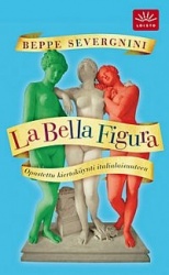 La Bella Figura: opastettu kiertokäynti italialaisuuteen