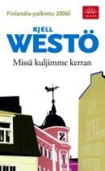 Missä kuljimme kerran
