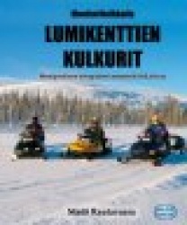 MOOTTORIKELKKAILU - lumikenttien kulkurit