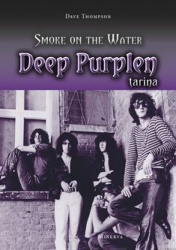 Deep Purplen tarina : Smoke on the Water
