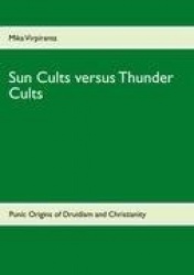 Sun Cults Versus Thunder Cults
