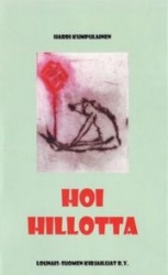 Hoi hillotta - runoja 1998-2012