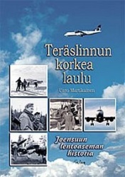 Teräslinnun korkea laulu - Joensuun lentoaseman historia
