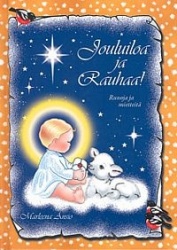 JOULUILOA JA RAUHAA! runoja ja mietteitä