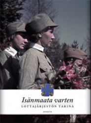 Isänmaata varten : Lottajärjestön tarina