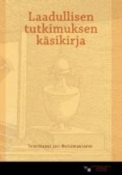 LAADULLISEN TUTKIMUKSEN KÄSIKIRJA