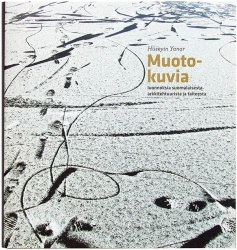 MUOTOKUVIA  - luonnoksia suomalaisesta arkkitehtuurista ja taiteesta
