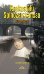 KESKUSTELU SPINOZAN KANSSA