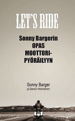 Let's Ride - Sonny Bargerin opas moottoripyöräilyyn