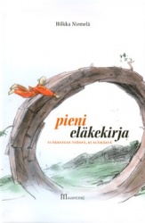 Pieni eläkekirja Eläkkeelle työstä, ei elämästä