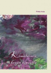 Kimalainen kesän hipiällä : runoja, mietelmiä