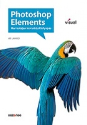 Photoshop Elements - harrastajan kuvankäsittelyopas