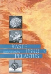 Kaste, usko ja pelastus