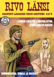 Rivo Länsi 3 : runkkaileva rosvo