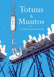 Totuus ja muutos : manifesti kärsiville kansoille