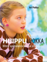 Huippuluokka : miten suomalaista koulua johdetaan?