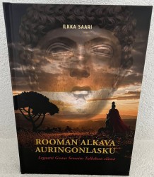 Rooman alkava auringonlasku : Legaatti Gnaus Severius Tulluksen elämä