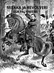 Miekka ja revolveri : lännenromaani