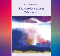 Kaksitoista aistia : sielun portit